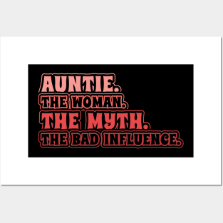 Auntie The Woman The Myth Bad Influence Posters and Art